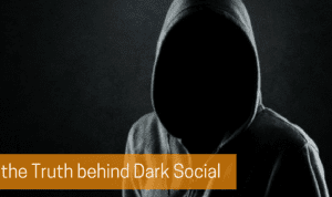 Why Your Social Links Have Gone To The Dark Side 3 Dark Social Truth Social Links Have Gone To The Dark Side